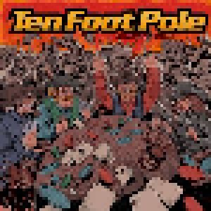 Ten Foot Pole: Escalating Quickly (LP) - Bild 1
