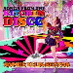 Sophie Ellis-Bextor: Songs From The Kitchen Disco (CD) - Bild 1