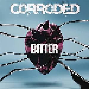 Corroded: Bitter (CD) - Bild 1