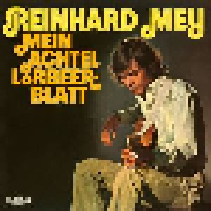 Reinhard Mey: Mein Achtel Lorbeerblatt (LP) - Bild 1