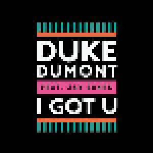 Duke Dumont: I Got U (Feat. Jax Jones) - Cover