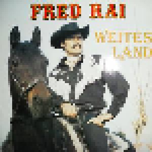 Fred Rai: Weites Land (LP) - Bild 1