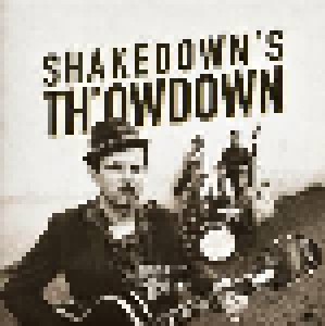 Cover - Shakedown Tim & The Rhythm Revue: Shakedown's Th'owdown