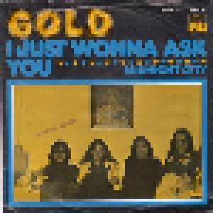 Gold: I Just Wonna Ask You - Cover