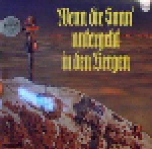 Cover - Franzl Lang, Chor Und Orchester Ernst Jäger: Wenn Die Sonn' Untergeht In Den Bergen