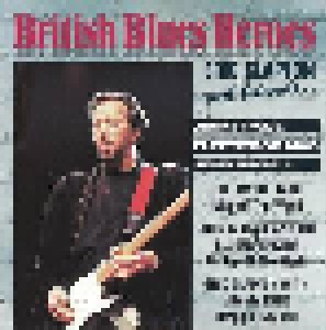 British Blues Heroes - Eric Clapton And Friends... (CD) - Bild 1