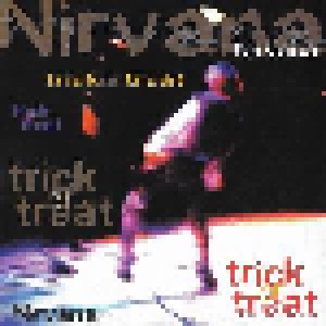 Nirvana: Trick Or Treat (CD) - Bild 1