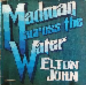 Cover - Elton John: Madman Across The Water