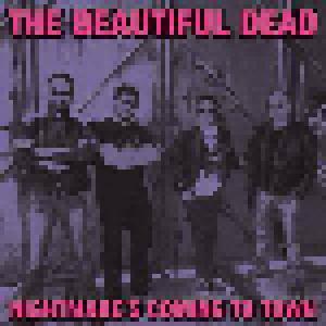 The Beautiful Dead: Nightmare's Coming To Town - Cover
