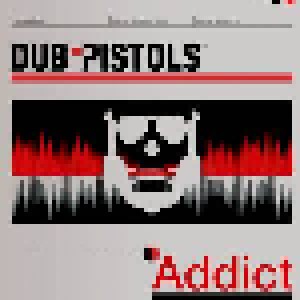 Cover - Dub Pistols: Addict