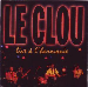 Le Clou: Live À L’Harmonie - Cover
