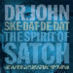 Dr. John: Ske-Dat-De-Dat: The Spirit Of Satch - Cover