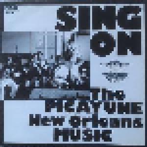 Cover - Picayune New Orleans Music, The: Sing On
