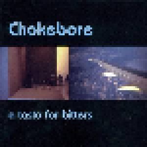 Chokebore: A Taste For Bitters (LP) - Bild 1