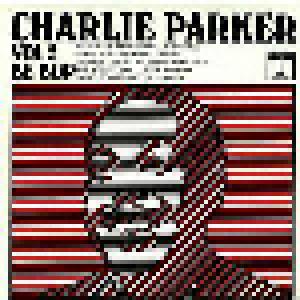 Charlie Parker: Vol. 2 / Be Bop - Cover
