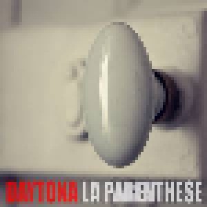 Cover - DaYTona: Parenthese, La