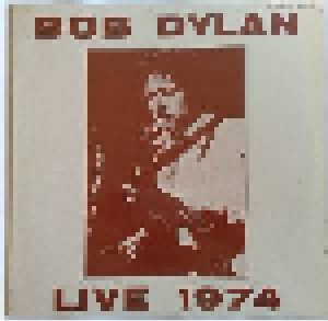 Bob Dylan & The Band: Live 1974 (LP) - Bild 1