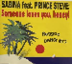 Sabina Feat. Prince Steve: Someone Loves You, Honey! (Single-CD) - Bild 1