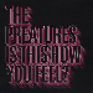 The Preatures: Is This How You Feel? - Cover