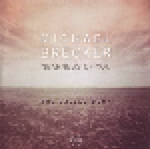 Michael Brecker: Nearness Of You: The Ballad Book (Promo-CD) - Bild 1