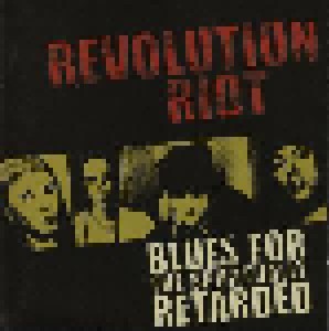 Cover - Revolution Riot: Blues For The Spiritually Retarded