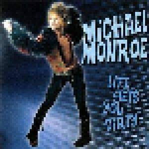 Cover - Michael Monroe: Life Gets You Dirty