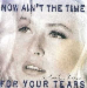 Wendy James: Now Ain't The Time For Your Tears (CD) - Bild 1