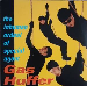Gas Huffer: The Inhuman Ordeal Of Special Agent Gas Huffer (LP) - Bild 1