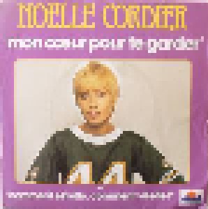 Cover - Noëlle Cordier: Mon Cœur Pour Te Garder