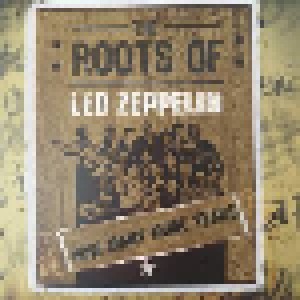 The Roots Of Led Zeppelin (3-CD + DVD) - Bild 4