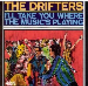 Cover - Drifters, The: I'll Take You Where The Music's Playing