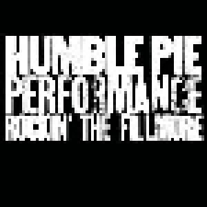 Humble Pie: Performance - Rockin' The Fillmore (CD) - Bild 1