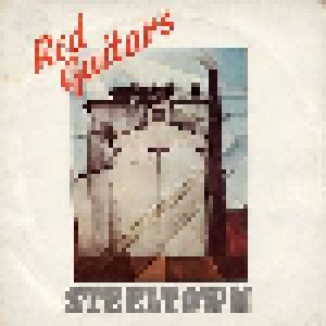 Red Guitars: Steeltown (7") - Bild 1