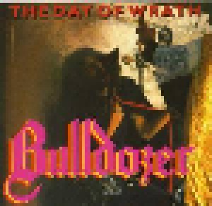 Bulldozer: The Day Of Wrath (CD) - Bild 1