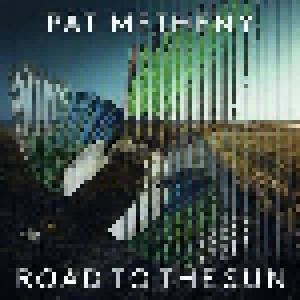Pat Metheny: Road To The Sun (2-LP) - Bild 1