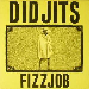 Didjits: Fizzjob - Cover