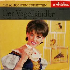 Carl Zeller: Der Vogelhändler (7") - Bild 1