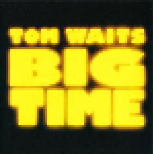 Tom Waits: Big Time - Cover
