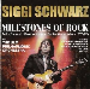 Cover - Siggi Schwarz: Milestones Of Rock