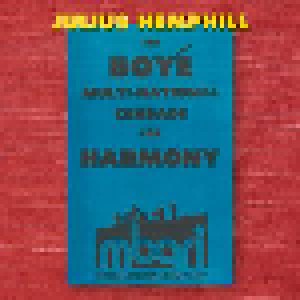 Cover - Julius Hemphill: Boyé Multi-National Crusade For Harmony, The
