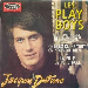 Jacques Dutronc: Les Play Boys (7") - Bild 1