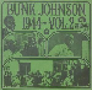 Cover - Bunk Johnson: Bunk Johnson 1944 Vol.2
