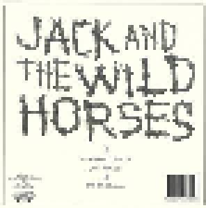 Jack And The Wild Horses: Jack And The Wild Horses (7") - Bild 2