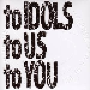 Melonbatake A Go Go: To Idols To Us To You (Mini-CD / EP) - Bild 1