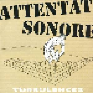 Cover - Attentat Sonore: Turbulences