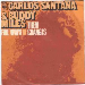 Carlos Santana & Buddy Miles: Them Changes (7") - Bild 1