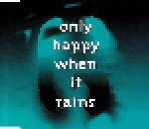 Garbage: Only Happy When It Rains (Single-CD) - Bild 1