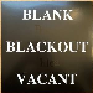 Poison Idea: Blank Blackout Vacant (2-LP) - Bild 1