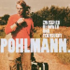 Pohlmann.: Zwischen Heimweh Und Fernsucht (CD) - Bild 1