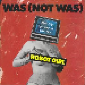 Cover - Was (Not Was): Robot Girl